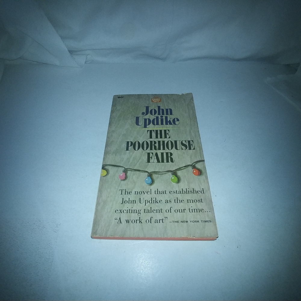 The Poorhouse Fair by John Updike 1964 Vintage Use